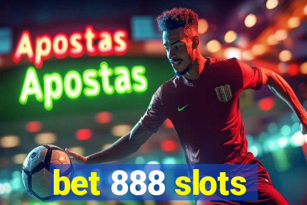 bet 888 slots